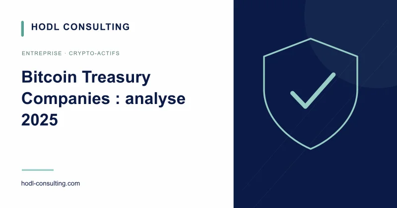 Bitcoin Treasury Companies : analyse 2025