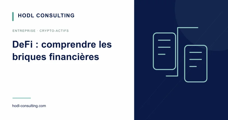 DeFi : comprendre les briques financières
