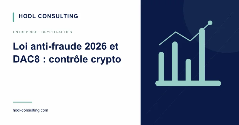Loi anti-fraude 2026 et DAC8 : contrôle crypto
