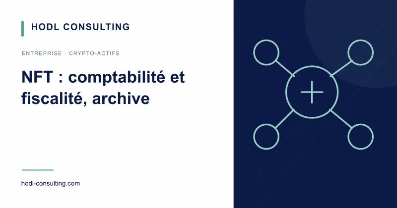 NFT : comptabilité et fiscalité, archive