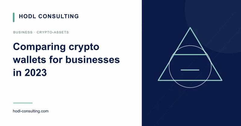 Comparing crypto wallets for businesses in 2023
