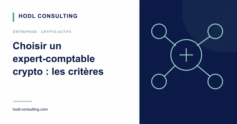 Choisir un expert-comptable crypto : les questions qui révèlent la méthode