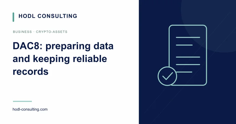 DAC8: preparing data and keeping reliable records