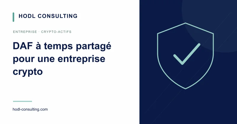 DAF à temps partagé : piloter une entreprise qui utilise des crypto-actifs