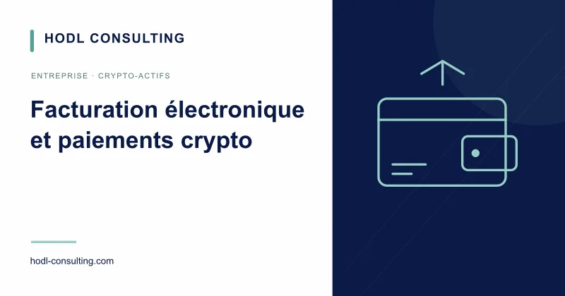 Facturation électronique et paiements crypto : organiser le rapprochement