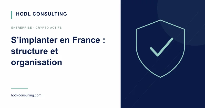 S’implanter en France : choisir une organisation adaptée à l’activité réelle