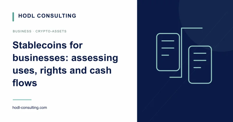 Stablecoins for businesses: assessing uses, rights and cash flows